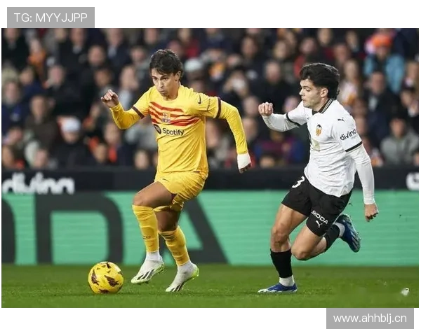 瓦伦西亚长期重建困局持续，对球队竞争格局与表现稳定性形成考验